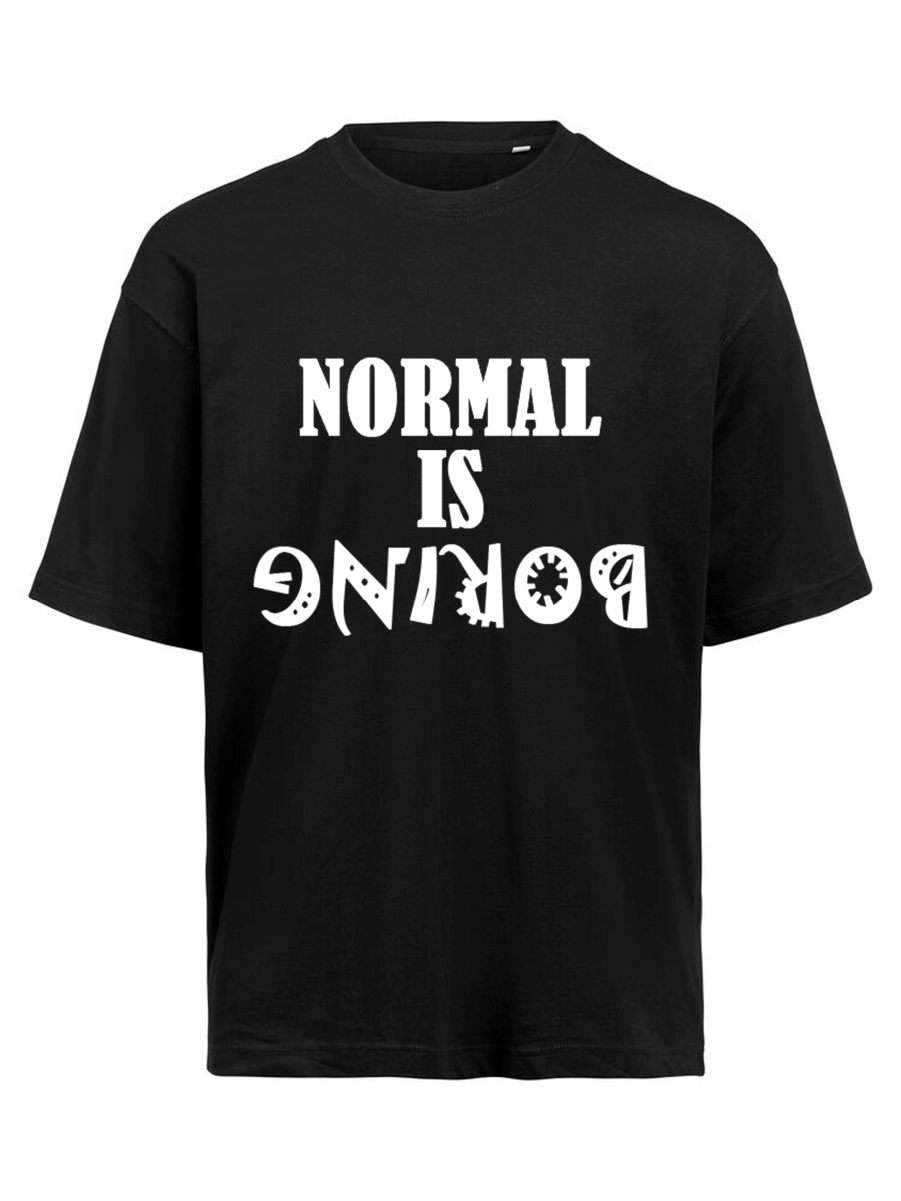 CAMISETA - Normal is Boring