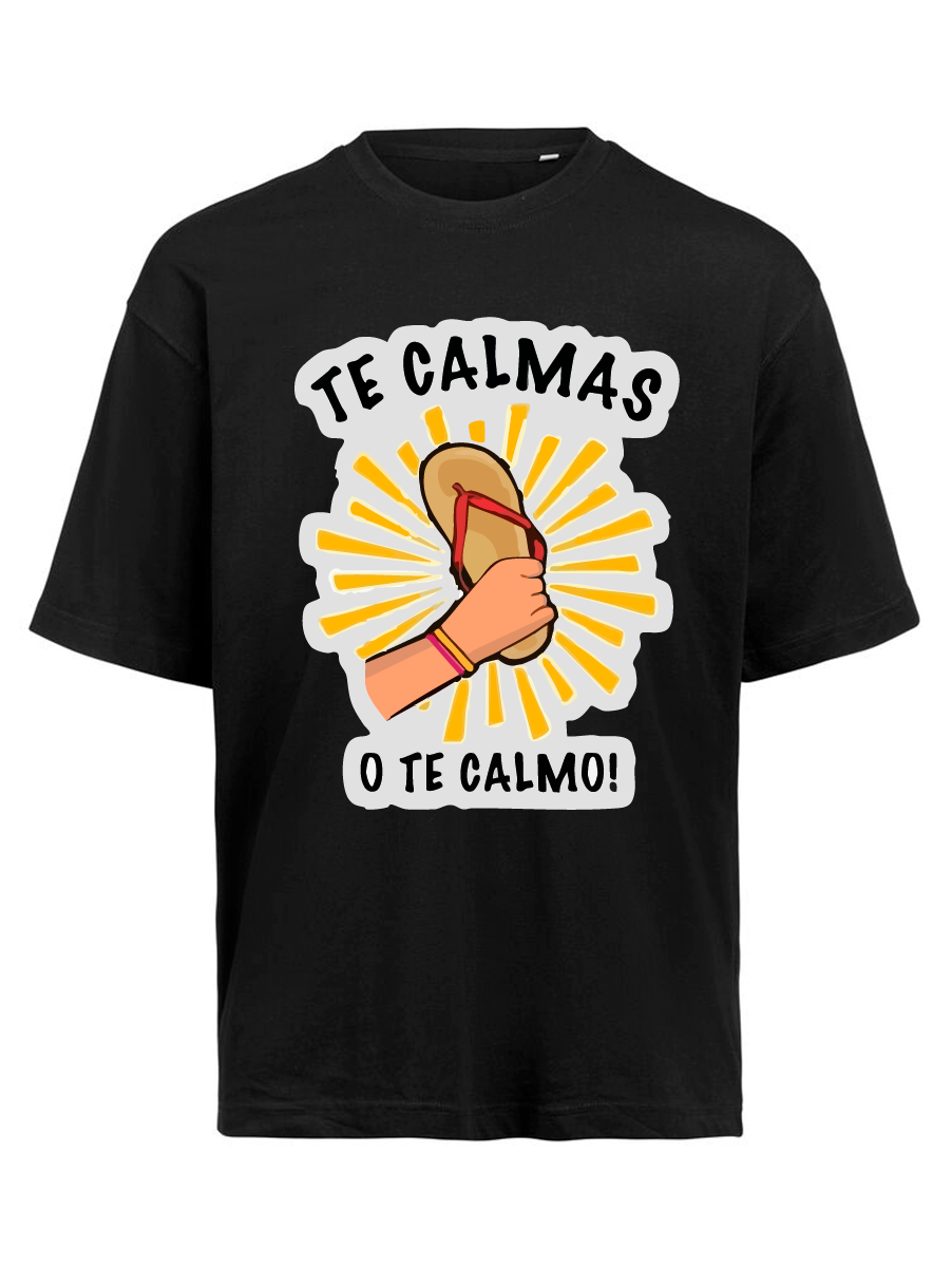 CAMISETA - Te calmas